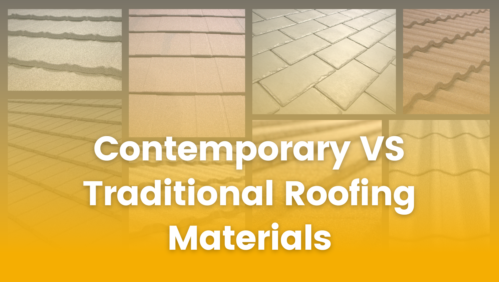 Contemporary VS Traditional Roofing Materials